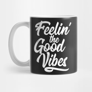 Feelin' the Good Vibes - White Mug